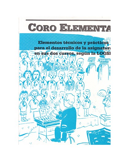 Coro Elemental. Elementos Técnicos y Prá