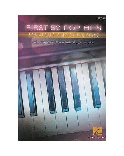 First 50 Pop Hits Easy Piano