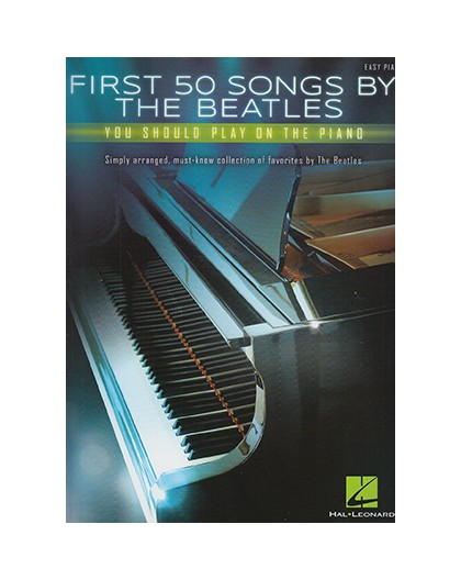 First 50 Songs by the Beatles Easy Piano