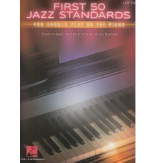 First 50 Jazz Standards Easy Piano