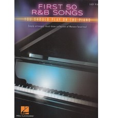 First 50 R & B Songs Easy Piano