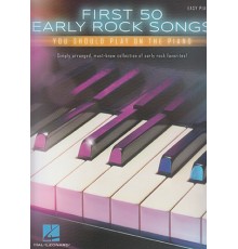 First 50 Early Rock Songs Easy Piano