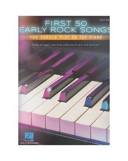 First 50 Early Rock Songs Easy Piano
