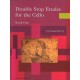 Double Stop Etudes for Cello. Vol.1