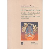 La Revolución Coral. Estudio sobre la S.