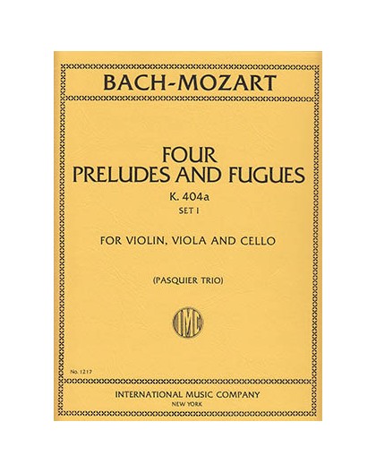 Four Preludes and Fugues K. 404a Set I