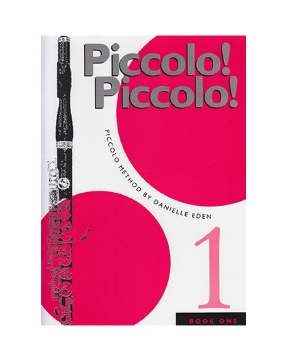 Piccolo Piccolo!. Piccolo Method Book 1
