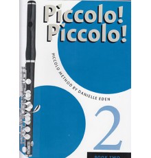 Piccolo Piccolo!. Piccolo Method Book 2