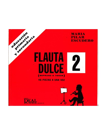 Flauta Dulce 2. Primaria y Secundaria (S