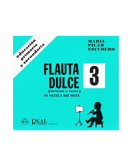Flauta Dulce 3. Primaria y Secundari  (S