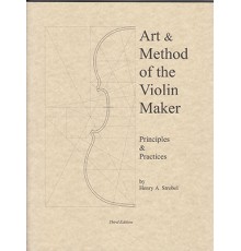 Art and Method of the Violin Maker