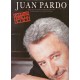 *Juan Pardo, Pasión por la Vida