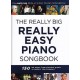 The Really Big Really Easy Piano Songboo
