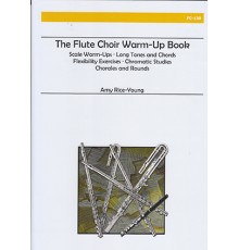 The Flute Choir Warm Up Book