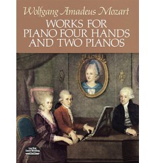 Works For Piano Four Hands And Two Piano