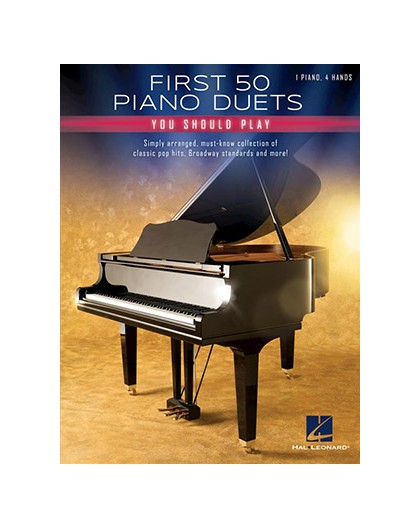 First 50 Piano Duets You Should Play