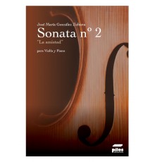 Sonata Nº2 "La Amistad". Violín y Piano