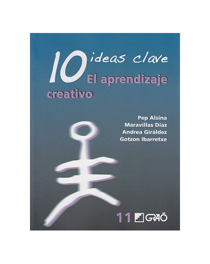 10 Ideas Clave. El Aprendizaje Creativo