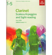 Clarinet Scales & Arpeggios 2018 Gr. 1-5
