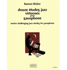 Douze Etudes Jazz Virtuoses Saxophone