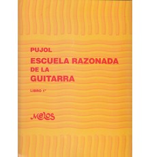 Escuela Razonada de la Guitarra Vol. 1