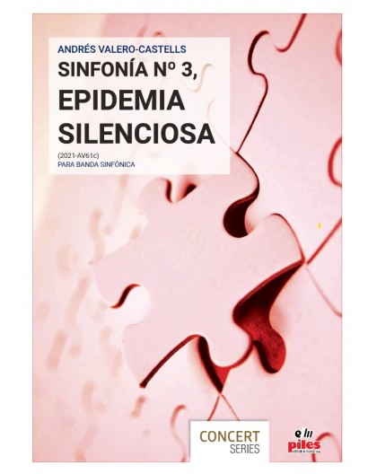 Sinfonía Nº 3, Epidemia Silenciosa (2021-AV61b)