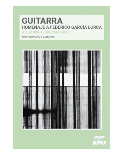 Guitarra. Homenaje a Federico García Lorca