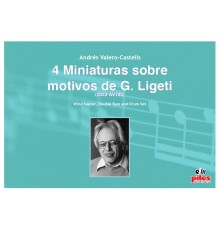 4 Miniaturas Sobre Obras de G.Ligeti (2023-AV102)