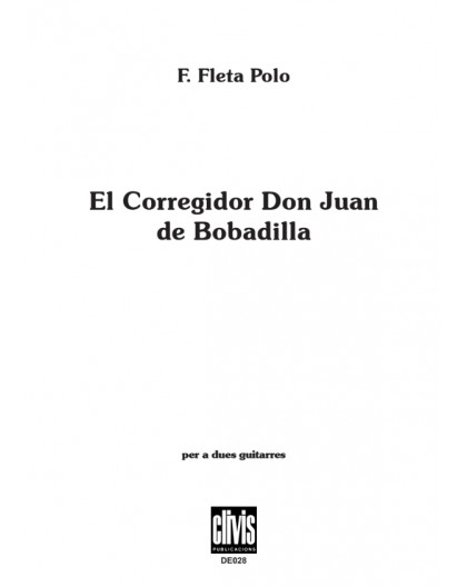 El Corregidor Don Juan de Bobadilla/ Edició Digital