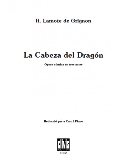 La Cabeza del Dragón . Vocal Score/ Edició Digital