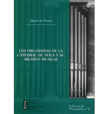 Los Organistas de la Catedral de Ávila y