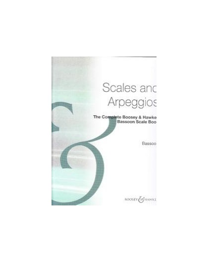 Scales and Arpeggios Bassoon. The Comple